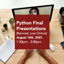 Python Virtual Final Presentations - Open to the public!