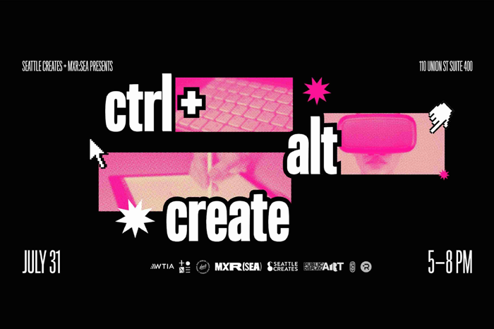 SEATTLE CREATES Presents CTRL+ALT+CREATE >> An Arts + Tech Social